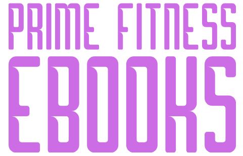 Prime Fitness Ebooks